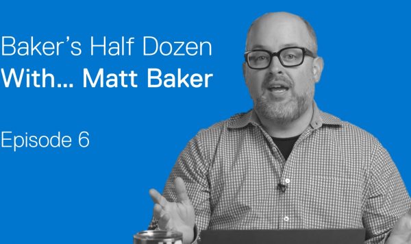 Bakers Half Dozen – Episode 6